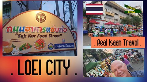 Sab Kor Food Street ( Loei Night Food Market Walking Street ) Northern Isaan Thailand Twilight Walk