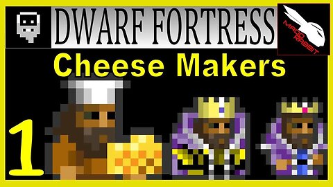 Dwarf Fortress Cheese Makers Part 1 Let's Make Cheese