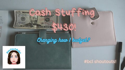 Cash Stuffing $430 Changing how I budget my money #bcl