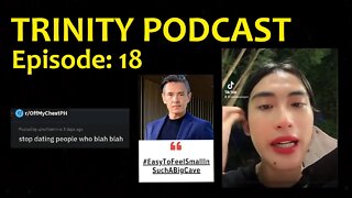 Trinity Podcast EP #18: Transwoman hindi pinapasok sa Zara, Simp shining Armor, "Stop dating who?"