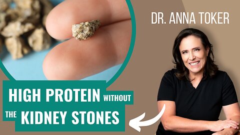 High Protein Without the Kidney Stones