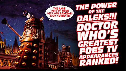 The Power of the Daleks!!! Doctor Who’s Greatest Foes TV Appearances Ranked by Hard Science!!!