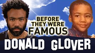 DONALD GLOVER | BeforeThey Were Famous | This Is America