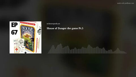 House of Danger the game Pt.5