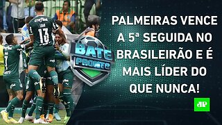 Líder Palmeiras ABRE 6 PONTOS sobre o Corinthians; Flamengo VENCE o São Paulo e EMBALA | BATE-PRONTO