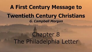 A 1st Century Message to 20th Century Christians - Chapter 8 - The Philadelphia Letter