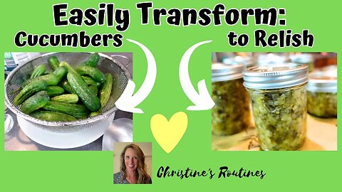Transforming Cucumbers into Homemade Relish the easy way! #steamcanning #cucumberrelish