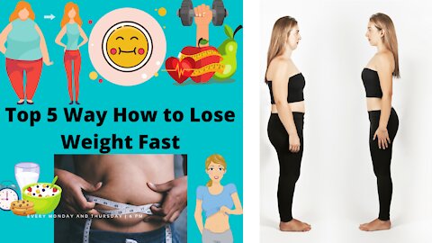 Top 5 Way How to Lose Weight Fast I Top Foods You Should Eat Regularly to Lose Weight At Home