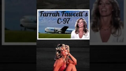 Farrah Fawcett‘s Airplane C97￼