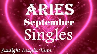Aries *Bluntly Telling You They Love You, They've Been Playing It Cool All Along* September Singles