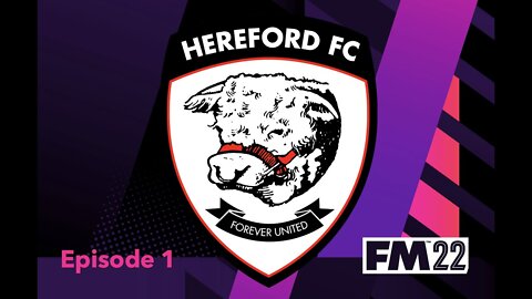 Hereford FC - #01 | Football Manager 2022