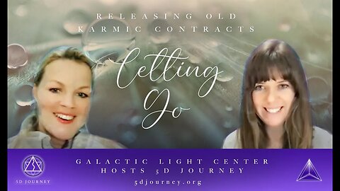 GALACTIC LIGHT CENTER HOSTS 5D JOURNEY -REBIRTH WEEK - LETTING GO AND RELEASING OLD KARMIC CONTRACTS