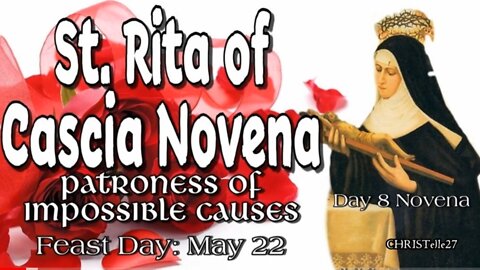 ST. RITA OF CASCIA NOVENA: Day 8 | Patroness of Impossible Causes, Sickness, Marital Problems, Abuse