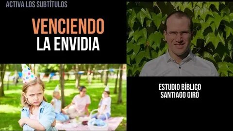 Venciendo la envidia - Estudio bíblico Santiago Giró