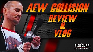 The Tim King Show - AEW Collision Debut Episode Review & Vlog #aew #wrestling #aewcollision #vlog