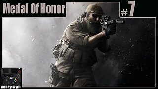 Medal Of Honor Playthrough | Part 7