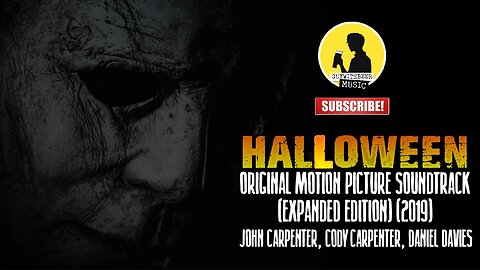 HALLOWEEN: ORIGINAL MOTION PICTURE SOUNDTRACK (EXPANDED EDITION) (2019)