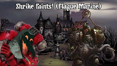 Shrike Paints: Plague Marine 2