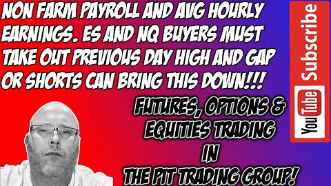 Non Farm Payroll - ES NQ Premarket Trade Plan - The Pit Futures Trading