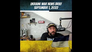 Ukraine War News Minute September 1, 2022 - War In Ukraine