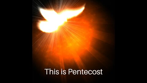 This is Pentecost