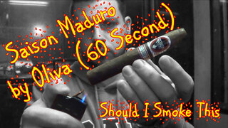 60 SECOND CIGAR REVIEW - Saison Maduro by Oliva