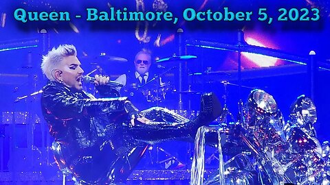 Our Evening with Queen - Baltimore, 5 October, 2023