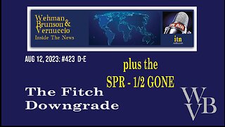 The Fitch Downgrade & The SPR 1/2 Gone