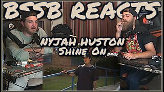 Nyjah Huston in Shine On | BSSB Reacts