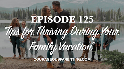 Tips for Thriving During Your Family Vacation