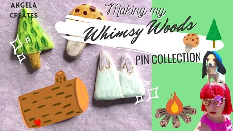 MAKING MY WHIMSY WOODS PIN COLLECTION,MUSHROOM PINS/POLYMER CLAY PINS DIY/illustrating pins
