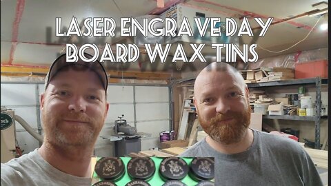 Laser Engrave day for Board wax tins Live stream replay (twitch)