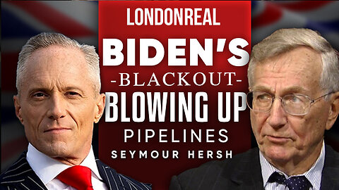 Biden's Blackout: How America & Norway Blew Up The Nord Stream Pipelines - Seymour Hersh