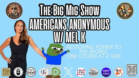 Americans Anonymous, Restoring Power To The People One Citizen At A Time w/ Mel K