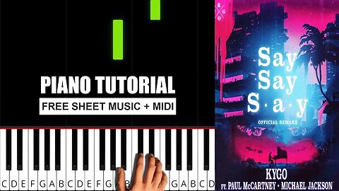 Kygo - Say Say Say (Lyric Video) ft. Paul McCartney, Michael Jackson - (BEGINNER) Piano Tutorial