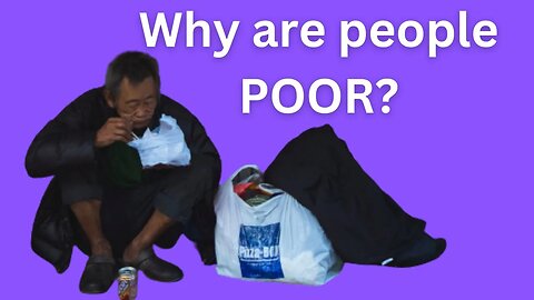 Why are people poor?