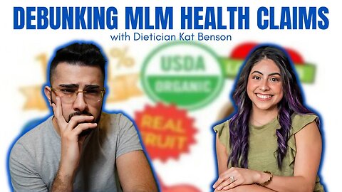 Debunking MLM Health Claims (with @dietitiankat )