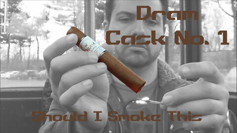 60 SECOND CIGAR REVIEW - Dram Cask No. 1