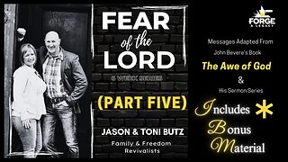 Fear of the Lord Series (Part 5 of 6)