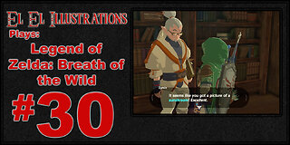 El El Plays Legend of Zelda Breath of the Wild Episode 30: Updates Required