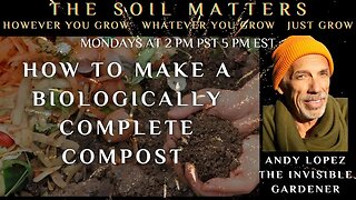 How To Make A Biologically Complete Compost