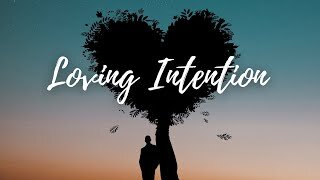 Loving Intention