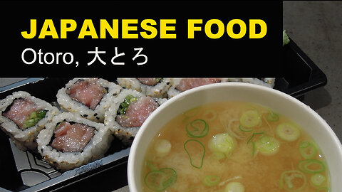Japanese Food: Takoyaki, Taiyaki, Fatty Belly Tuna, Toto Tuna Rolls, Tempura, Miso, Sushi