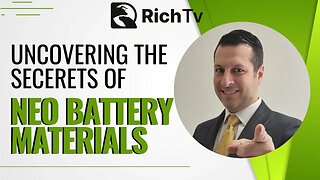 NEO Battery Materials Ltd. | (TSXV: NBM) (OTCQB: NBMFF) | RICH TV LIVE PODCAST