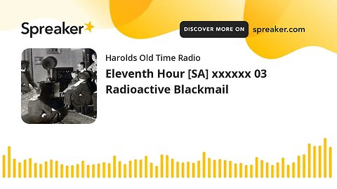Eleventh Hour [SA] xxxxxx 03 Radioactive Blackmail