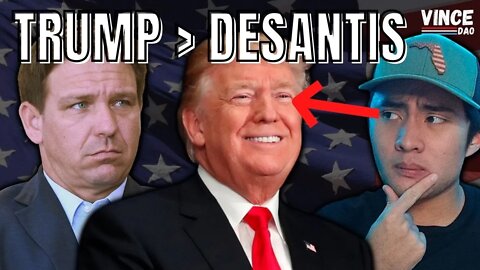 Why Trump is STILL MY PICK for 2024 (SORRY DESANTIS!)