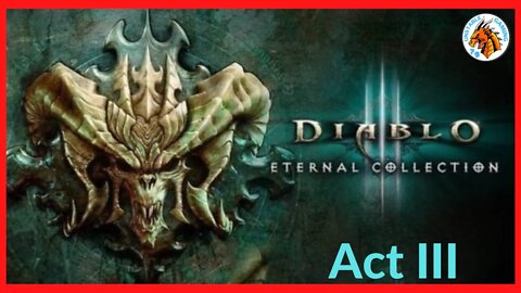 Diablo III Eternal Collection - Act 3 - Gameplay Walkthrough