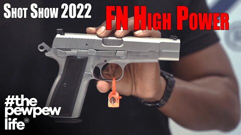 SHOT Show 2022 - The FN High Power