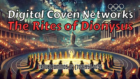 Digital Coven Networks - The Rites of Dionysus