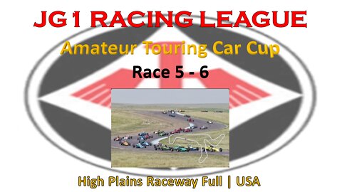 Race 5 - 6 | JG1 Racing League | Amateur Touring Car Cup | High Plains Raceway | USA